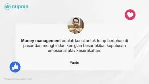 Top Trader Dupoin, "Trading Itu Bukan Judi Kalau Ada Money Management"