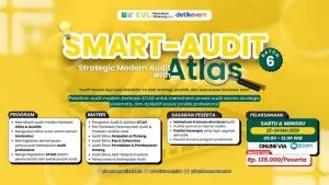 Menguasai Audit Modern Berbasis Data: SMART-AUDIT ATLAS Batch 6 Resmi Dibuka