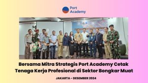 Port Academy Sukses Cetak Ratusan Tenaga Kerja Bongkar Muat Bersertifikasi
