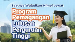 Kesempatan Emas! Pendaftaran Magang Nasional Diperpanjang Hingga 15 Oktober